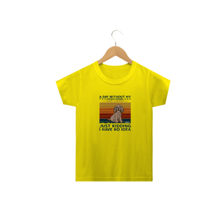 Nome do produto Camiseta Infantil A Day Without My Cocker Spaniel is Like...