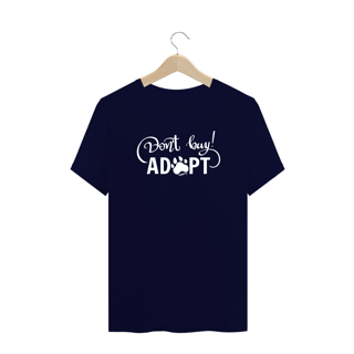 Nome do produto Camiseta Plus Size Don't Buy, Adopt!