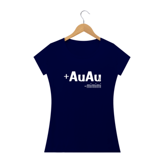 Nome do produto Baby Look Mais AuAu e Menos Mimimi
