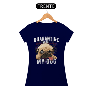 Nome do produto Baby Look Quarantine With My Dog