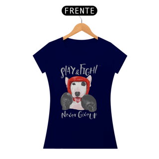Nome do produto Baby Look Stay and Fight - Never Give Up