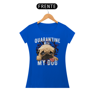 Nome do produto Baby Look Quarantine With My Dog