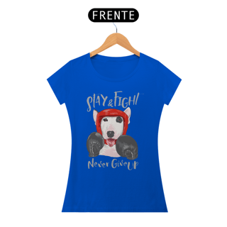 Nome do produto Baby Look Stay and Fight - Never Give Up