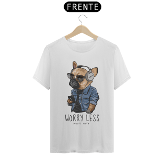 Nome do produto Camiseta Cachorro Worry Less - Music More