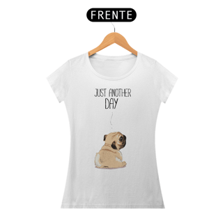 Nome do produto Baby Look Pug Just Another Day