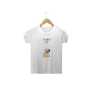 Nome do produto Camiseta Infantil Pug Just Another Day