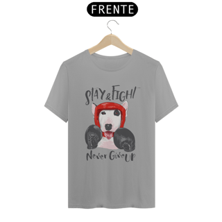 Nome do produto Camiseta Stay and Fight - Never Give Up