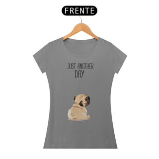 Nome do produto Baby Look Pug Just Another Day