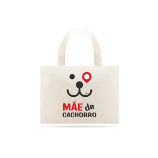 Ecobag Mãe de Cachorro