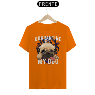 Nome do produto Camiseta Quarantine With My Dog