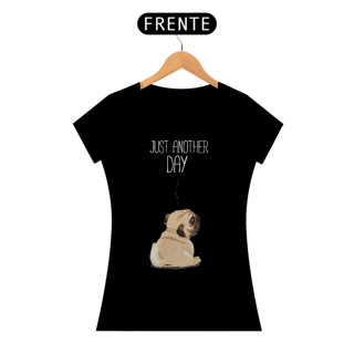 Nome do produto Baby Look Pug Just Another Day