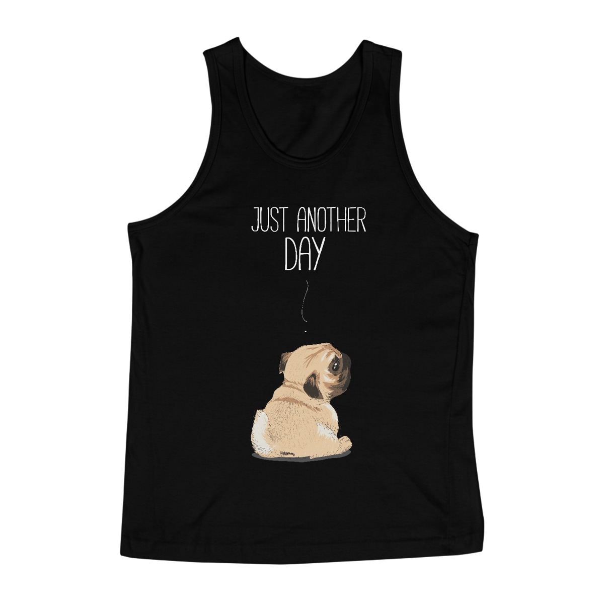 Nome do produto: Regata Pug Just Another Day
