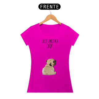 Nome do produto Baby Look Pug Just Another Day