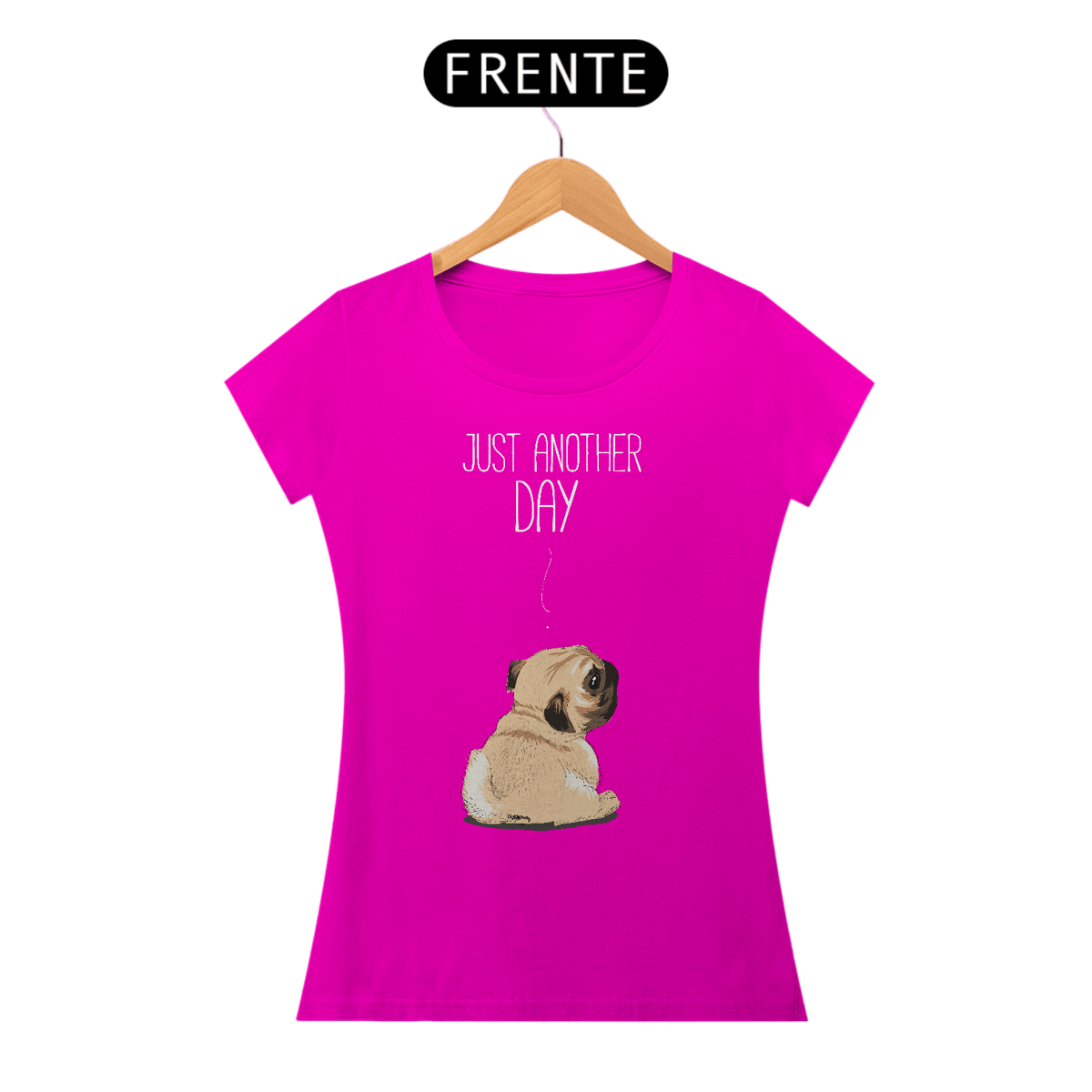 Nome do produto: Baby Look Pug Just Another Day