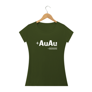 Nome do produto Baby Look Mais AuAu e Menos Mimimi