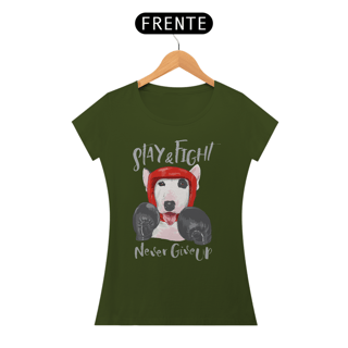 Nome do produto Baby Look Stay and Fight - Never Give Up