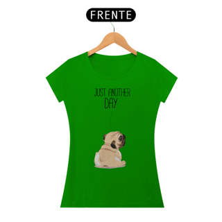 Nome do produto Baby Look Pug Just Another Day