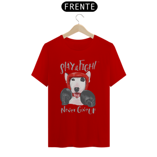 Nome do produto Camiseta Stay and Fight - Never Give Up