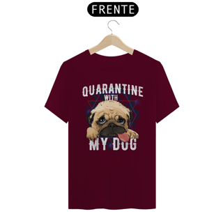 Nome do produto Camiseta Quarantine With My Dog
