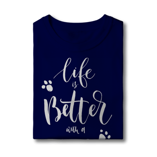 Nome do produto Camiseta Infantil Life is Better With a Dog