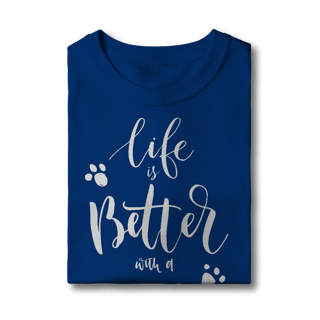 Nome do produto Camiseta Infantil Life is Better With a Dog