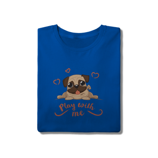 Nome do produto Camiseta Pug Play With Me