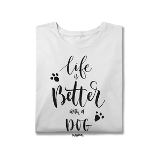Nome do produto Camiseta Plus Size Life is Better With a Dog