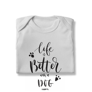 Nome do produto Body Bebê Life is Better With a Dog
