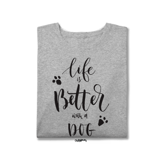 Nome do produto Camiseta Plus Size Life is Better With a Dog