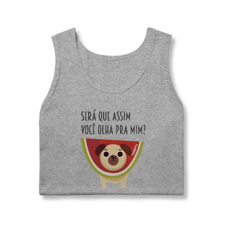 Nome do produto Regata Cachorro Melancia - Será Que Assim Você Olha Pra Mim?