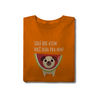 Nome do produto Camiseta Cachorro Melancia - Será Que Assim Você Olha Pra Mim?