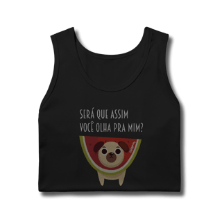 Nome do produto Regata Cachorro Melancia - Será Que Assim Você Olha Pra Mim?
