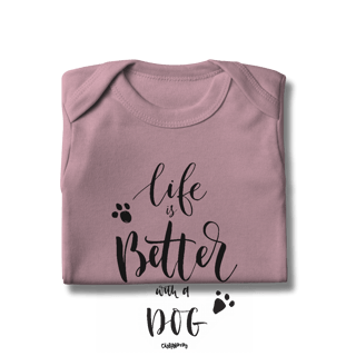 Nome do produto Body Bebê Life is Better With a Dog