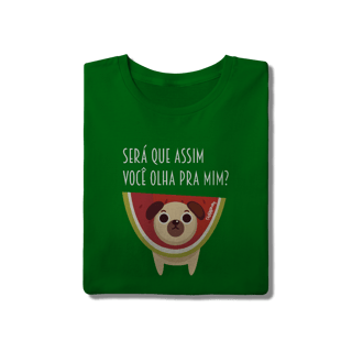 Nome do produto Camiseta Cachorro Melancia - Será Que Assim Você Olha Pra Mim?