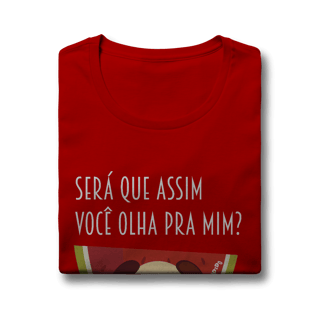 Nome do produto Baby Look Cachorro Melancia - Será Que Assim Você Olha Pra Mim?