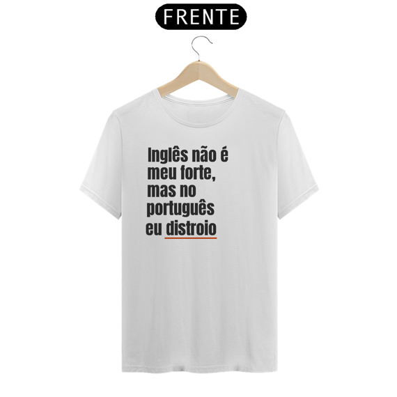 camisa branca com frase irônica 