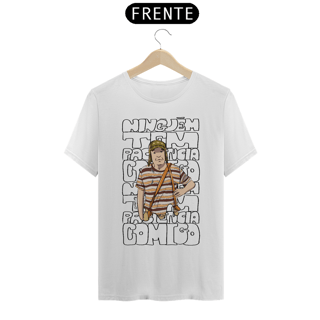 Nome do produto Camisa Ellart Chaves Ninguem Tem Paciencia Comigo 