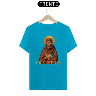 Nome do produto Camiseta Basic São Francisco de Assis Ora pro nobis, Beate Pater Noster Francisce