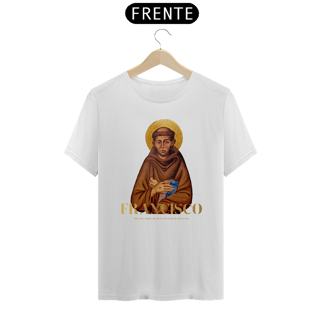 Nome do produto Camiseta Basic São Francisco de Assis Ora pro nobis, Beate Pater Noster Francisce