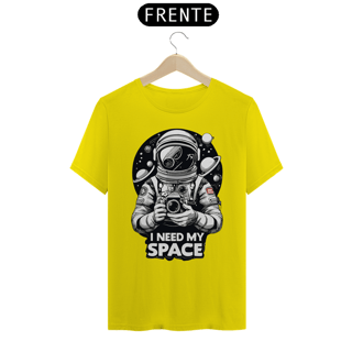 Nome do produto I NEED MY SPACE - Camiseta Personalizada com Estampa Geek
