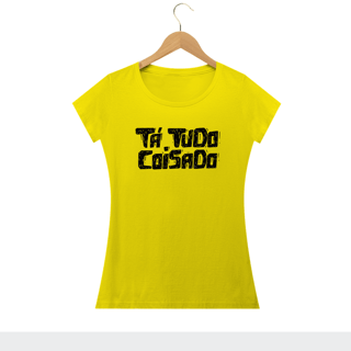 Nome do produto TA TUDO COISADO - Camiseta Personalizada com Estampa de Frases