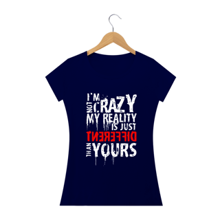 Nome do produto I'M NOT CRAZY - Camiseta Personalizada com Estampa de Frase