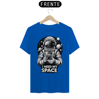 Nome do produto I NEED MY SPACE - Camiseta Personalizada com Estampa Geek
