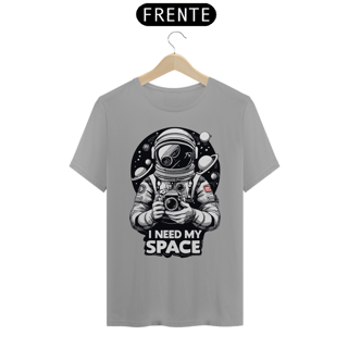 Nome do produto I NEED MY SPACE - Camiseta Personalizada com Estampa Geek