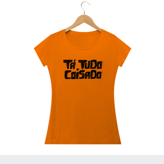 Nome do produto TA TUDO COISADO - Camiseta Personalizada com Estampa de Frases