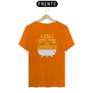 Nome do produto VIDA MELHOR COM CHURRASCO - Camiseta Personalizada com Estampa Frase Divertida
