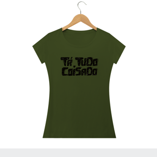 Nome do produto TA TUDO COISADO - Camiseta Personalizada com Estampa de Frases