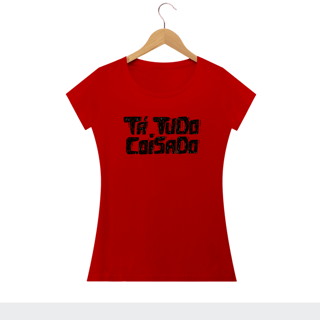 Nome do produto TA TUDO COISADO - Camiseta Personalizada com Estampa de Frases