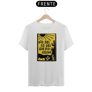 Nome do produto Camisa - PRIME - Só Sei Que Foi Assim