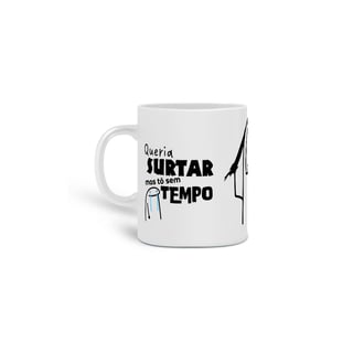 Nome do produto Caneca - Surtar Sem Tempo